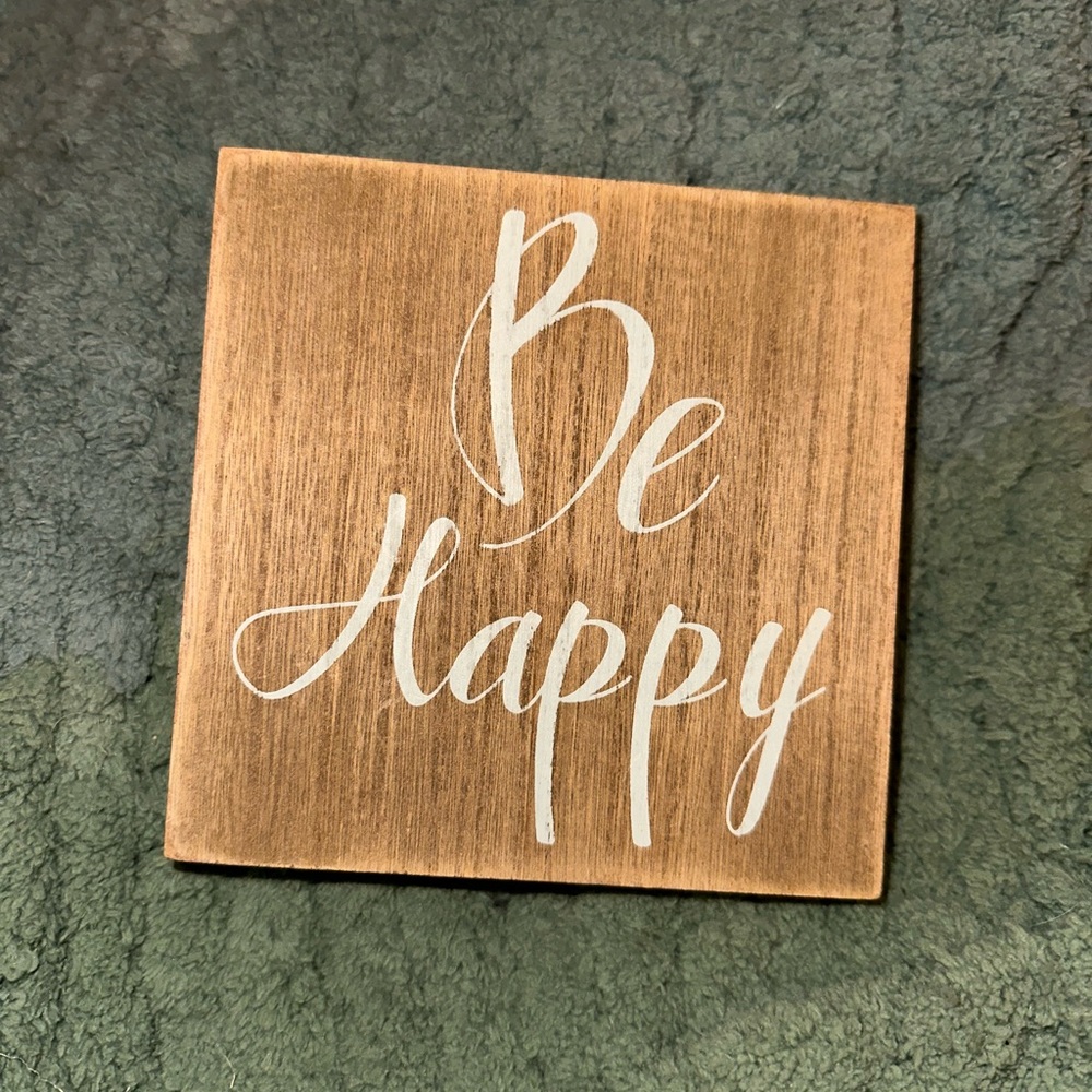 Wooden 'Be Happy' Sign